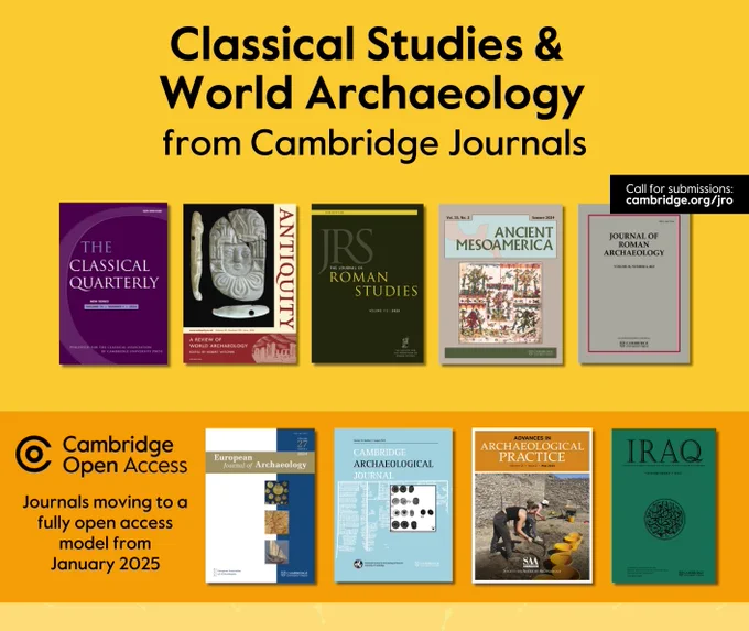 Promotional image for Cambridge Journals featuring covers of various academic journals in classical studies and archaeology, including The Classical Quarterly, Journal of Roman Studies, and Ancient Mesoamerica, among others. A note at the bottom indicates that some featured journals are moving to a fully open access model from January 2025. The background is yellow.