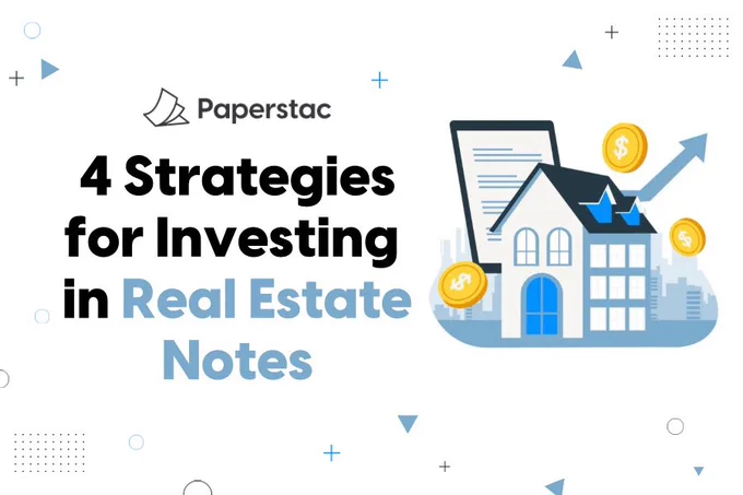 4 strategies for investing in real estate notes