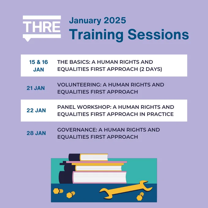 January 2025 Training Sessions:
15th and 16th Jan - The Basics: A Human Rights and Equalities First Approach (2 Days)
21st Jan - Volunteering: A Human Rights and Equalities First Approach
22nd Jan - PANEL Workshop: A Human Rights and Equalities First Approach in Practice
28th Jan – Governance: A Human Rights and Equalities First Approach

