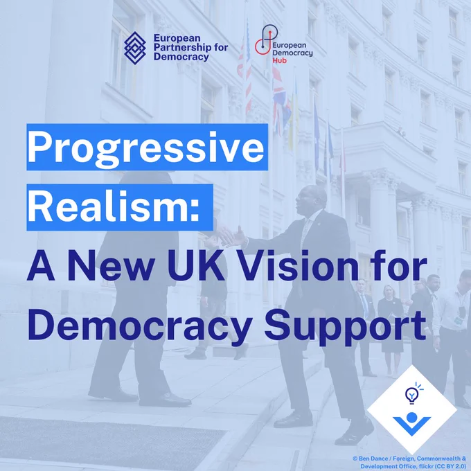 Progressive Realism: A New UK Vision for Democracy Support
