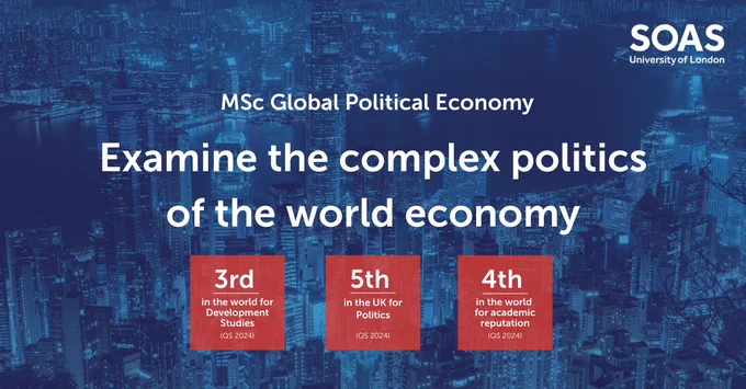 MSc Global Political Economy: Examine the complex politics of the world economy.