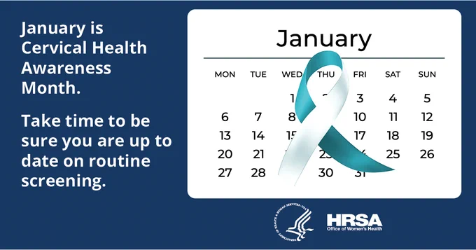 HRSA Office of Women's Health graphic stating "January is Cervical Cancer Awareness Month. Take time to be sure you are up to date on routine screening." Includes a calendar for January with a teal and white ribbon symbol.