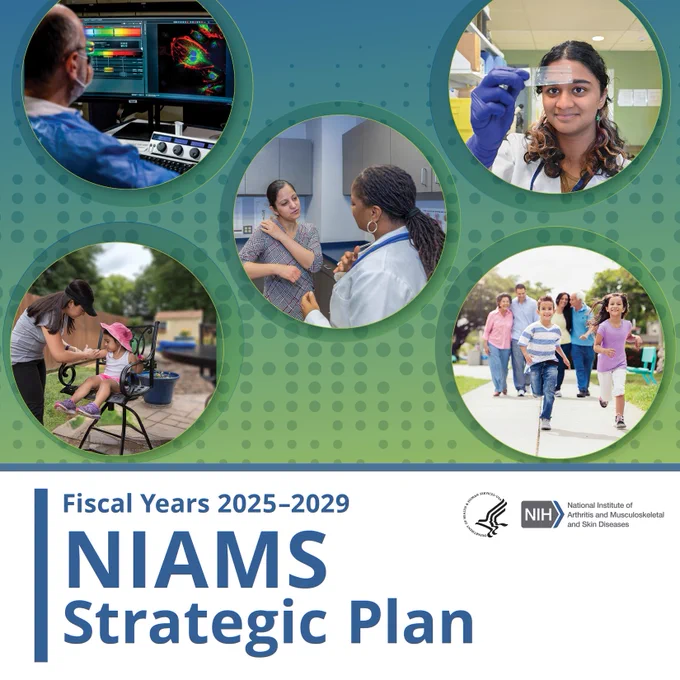 Fiscal Years 2025-2029 NIAMS Strategic Plan. Photos of 1) a researcher looking at his computer; 2) a woman putting sunscreen on her young child; 3) a patient demonstrating shoulder pain to a doctor; 4) a researcher in a lab; and 5) kids running outside with their family members in the background.