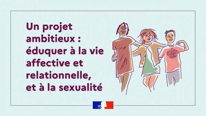 Un  projet ambitieux : éduquer à la vie affective et relationnelle, et à la sexualité.