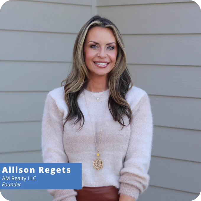 Career Spotlight: We are excited to feature Allison Regets, Founder of AM Realty LLC.