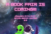 Image of alien and astronaut in space with A Book Fair is Coming text above with the dates of January 24-31 