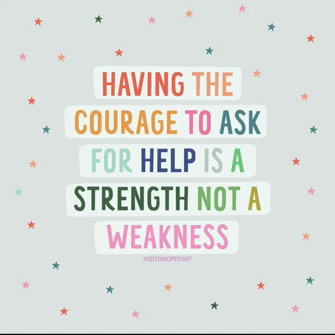 Illustration with a white background and tiny stars dotting the background in a rainbow of colors. The words "having the courage to ask for help is a strength not a weakness" are in the center, with the letters in a rainbow of of colors. The name of the artist, @selfcarespotlight, is in smaller letters beneath the larger words.