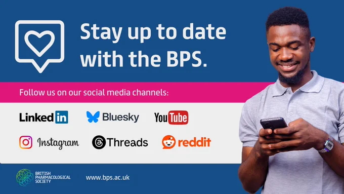 The graphic features a "like" heart notification symbol next to the text: "Stay up to date with the BPS. Follow us on our social media channels: LinkedIn, Instagram, Bluesky, Threads, YouTube and Reddit." A young person in a light purple polo shirt is smiling while looking at a smartphone in their hands. The British Pharmacological Society logo and website (www.bps.ac.uk) are at the bottom of the image.