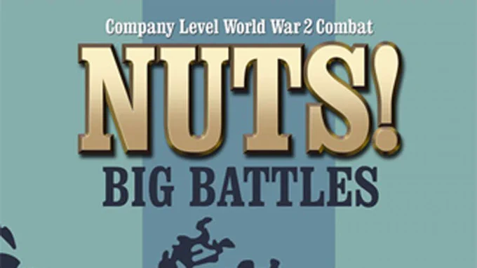 NUTS- Big Battles