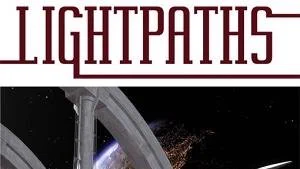 Lightpaths: A Science Fiction Novel