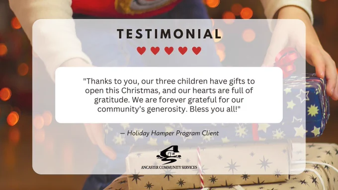 Background image of a child's hands picking up a wrapped present. Text: Testimonial “Thanks to you, our three children have gifts to open this Christmas, and our hearts are full of gratitude. We are forever grateful for our community’s generosity. Bless you all!"
- Holiday Pamper Program Client