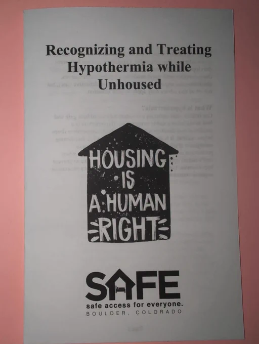 a printed zine titled "Recognizing and Treating hypothermia while unhoused"

There is a drawing of a house with the writing "Housing is a human right" on it, and the SAFE logo is on the bottom of the cover.