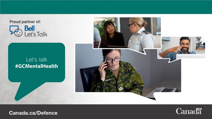 Graphic with four talking bubbles. One has a military woman on the phone; one has a man on the phone, another, two colleagues are discussing. The fourth bubble says: “Let’s talk #GCMentalHealth”. At the top left corner: “Proud partner of:” and Bell Let’s Talk logo.