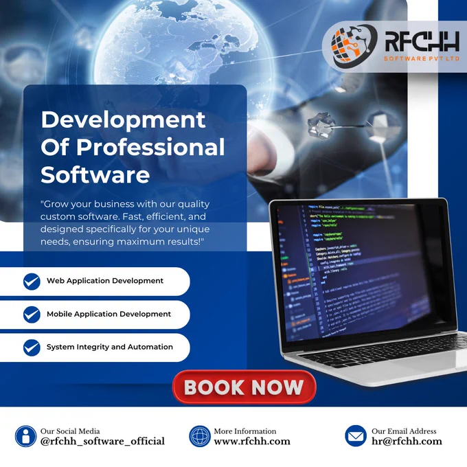 Development Of Professional Software
"Grow your business with our quality custom software. Fast, efficient, and designed specifically for your unique needs, ensuring maximum results!"

Services We Offer:
✅ Web Application Development
✅ Mobile Application Development
✅ System Integrity and Automation
📌 Book Now!

Contact Details:

Social Media: @rfchh_software_official
Website: www.rfchh.com
Email: hr@rfchh.com
#SoftwareDevelopment #CustomSoftware #WebApplications #MobileAppDevelopment #SystemAutomation #TechSolutions #InnovationInTech #BusinessGrowth #EfficientSoftware #TechAdvancements #WebDevelopers #AppDesign #CustomDevelopment #AutomationSolutions #TechInnovation #ProfessionalSoftware #GrowYourBusiness #SoftwareCompany #WebDesignAndDevelopment #MobileDevelopment #TechSupport #SoftwareSolutions #QualitySoftware #EfficientTech #BuildYourBusiness #CustomSolutions #ModernTechnology #SystemIntegration #TechIndustry #ITServices