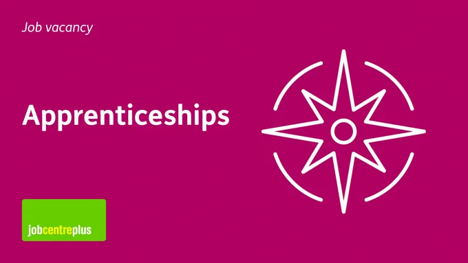 burgundy background with the words job vacancy and Apprenticeships in white font. Also there is a jobcentreplus logo and an image of a compass.