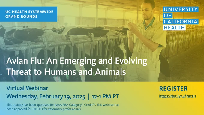Promotional image for a University of California Health systemwide Grand Rounds virtual webinar titled "Avian Flu: An Emerging and Evolving Threat to Humans and Animals." Features a health care professional examining specimens; event details and registration link provided.