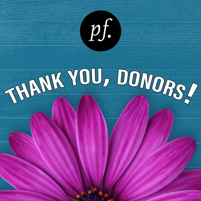 Photo of teal blue faux wood (laminate) flooring with a large magenta gerber daisy over top of the bottom section. 

Top centre is a black pf logo.

Text: Thank you, Donors! 