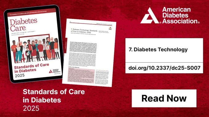 Cover of 'Standards of Care in Diabetes 2025' by the American Diabetes Association alongside an excerpt titled '07. Diabetes Technology' with a DOI link (doi.org/10.2337/dc25-S007) and a 'Read Now' button on a red background.