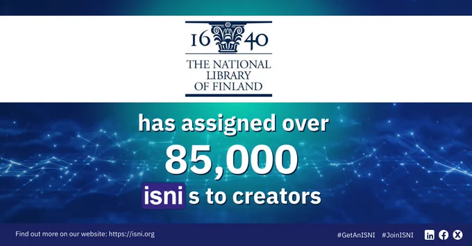 On a blue abstract background the image reads: "The National Library of Finland has assigned over 85,000 ISNIs to creators". The library's logo is centred at the top of the image on a white stripe. Beneath is the ISNI logo showing "isni" in white, lowercase letters surrounded by a royal blue rectangle with rounded corners. 