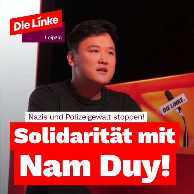 Foto von Nam Duy mit der Aufschrift: Nazis und Polizeigewalt stoppen! Solidarität mit Nam Duy!