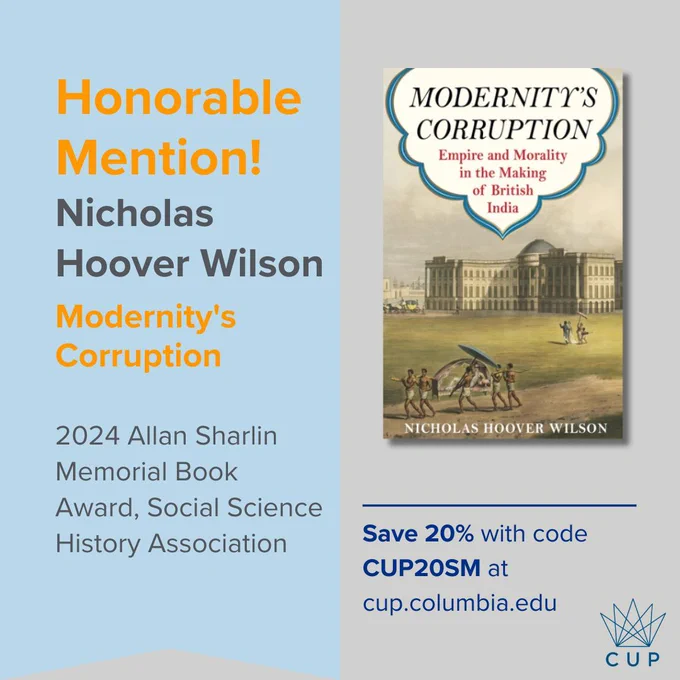 Honorable Mention. Nicholas Hoover Wilson. Modernity's Corruption.  2024 Allan Sharlin Memorial Book Award, Social Science History Association. 20% discount with CUP20SM at cup.columbia.edu