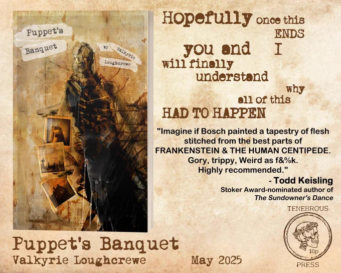 Cover art of PUPPET'S BANQUET: a mixed media collage of a centipede creature with a baby doll head, flanked by foreboding faded photographs of Irish cemetery and architecture.
Text:
"Hopefully once this ends, you and I will finally understand why all of this had to happen."

"Imagine if Bosch painted a tapestry of flesh stitched from the best parts of Frankenstein and The Human Centipede. Gory, trippy, and weird as f#%k."
Todd Keisling, Bram Stoker Award-nominated author of The Sundowner's Dance