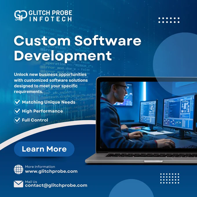 Best Custom Software Development Company | Glitch Probe Infotech