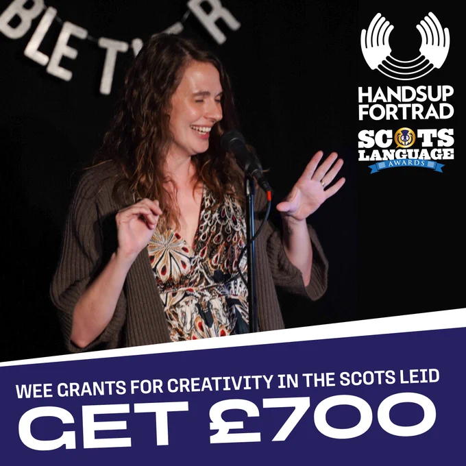 Image of a performer smiling, with graphic overlaid reading "wee grants for Creativity in the Scots Leid"
