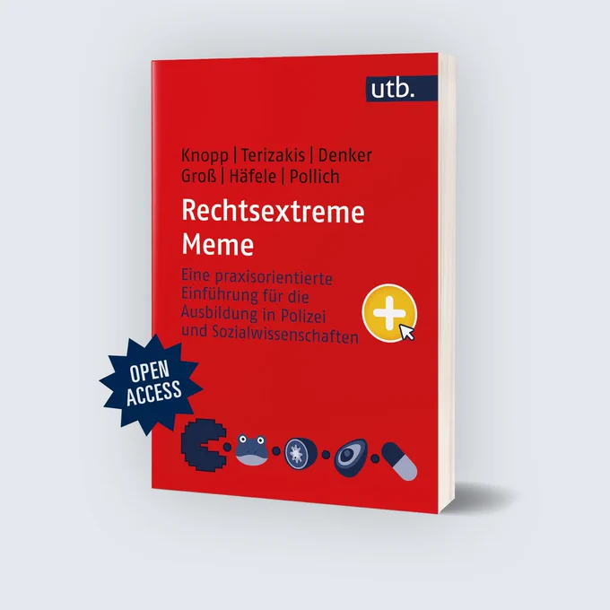 Das Cover von »Rechtsextreme Meme. Eine praxisorientierte Einführung für die Ausbildung in Polizei und Sozialwissenschaften« von Vincent Knopp, Georgios Terizakis, Kai Denker, Eva Groß, Joachim Häfele und Daniela Pollich, mit dem Hinweis auf Open Access und auf das Web-Book.