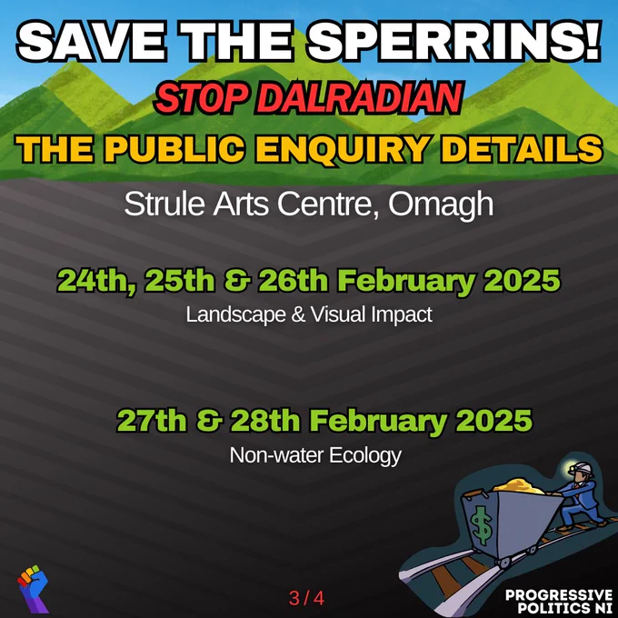 SAVE THE SPERRINS!
STOP DALRADIAN
THE PUBLIC ENQUIRY DETAILS

Strule Arts Centre, Omagh

24th, 25th & 26th February 2025
Landscape & Visual Impact

27th & 28th February 2025
Non-water Ecology

3 / 4