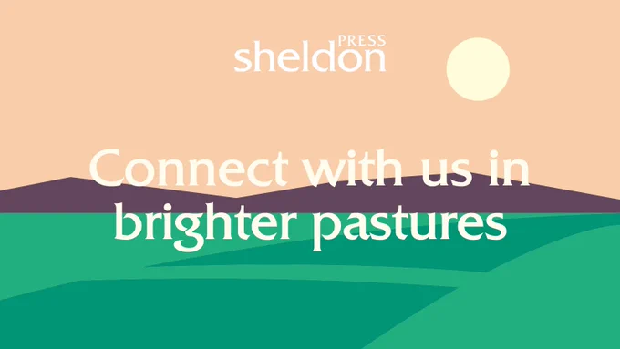 A graphic of a yellow sky and green grass, with a yellow sun in the top right hand corner alongside the Sheldon Press logo. A slogan in the middle reads: 'Connect with us in brighter pastures'