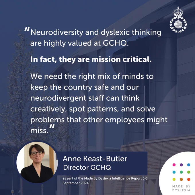 Quote by Anne Keast-Butler on the value of neurodiversity and dyslexic thinking at GCHQ, from the Made By Dyslexia Intelligence Report 5.0, September 2024, with the GCHQ logo at the top.