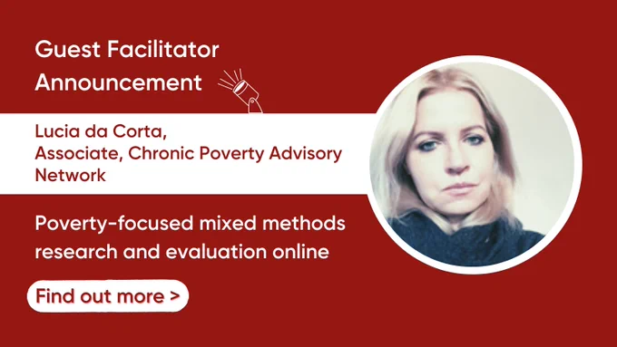 Guest facilitator announcement

Lucia da Corta, Associate, CPAN.

Poverty-focused mixed methods research and evaluation online course. 

Find out more