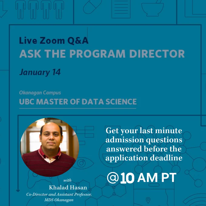 In text reads Live Zoom Q&A Ask the Program Director January 14 with Khalad Hasan, Co-Director and Assistant Professor, MDS Okanagan. Get your last minute admission questions answered before the application deadline. @10am PT.