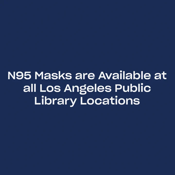 White text on blue background reads "N95 masks are available at all Los Angeles Public Library locations".