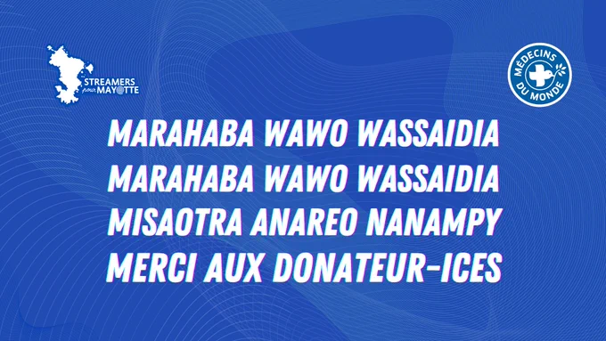 Le texte affiche en quatre langues les remerciements aux donateurices 

En shimahorais : marahaba wawo wassaidia
En anjouanais : marahaba wawo wassaidia
An shibushi : misaotra anareo nanampy
En français : merci aux donateurices 