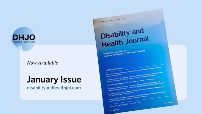 Disability and Health Journal - January Issue now available. DisabilityAndHealthJNL.com. Screenshot of the recent issue with highlighted articles on the cover.