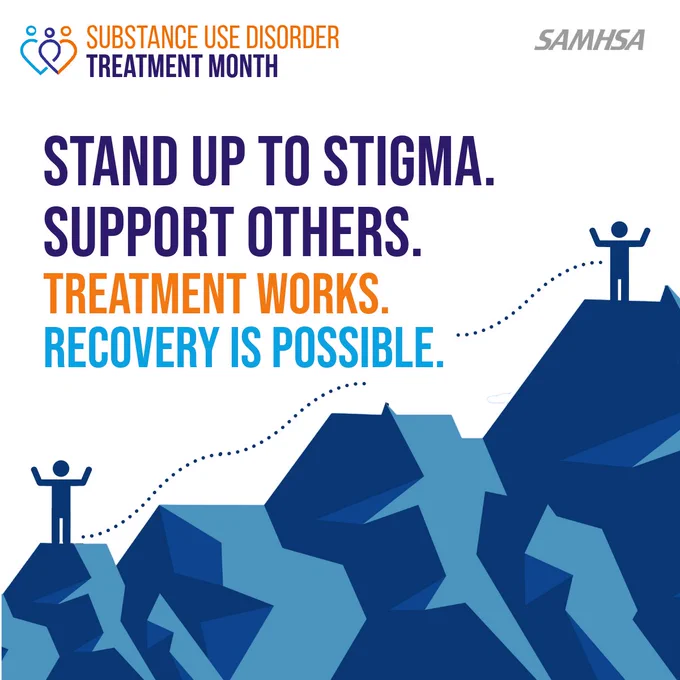 Promotional graphic for Substance Use Disorder Treatment Month by SAMHSA, featuring a message: "Stand up to stigma. Support others. Treatment works. Recovery is possible." The image includes stylized figures on mountain peaks, symbolizing achievement and support.