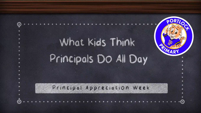 Chalkboard with What Kids Think Principals Do All Day on it