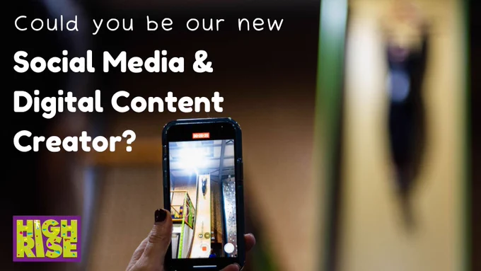 Hand holding a mobile phone taking a photo of someone on the vertical drop slide at High Rise Lisburn
Could you be our new Social Media & Digital Content Creator?
High Rise logo