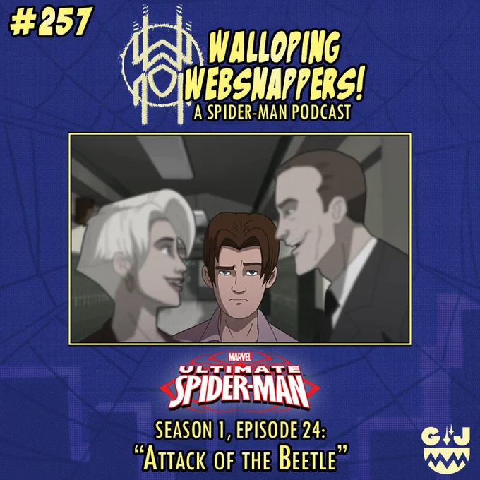 Walloping Websnappers #257
Ultimate Spider-Man
Season 1, Episode 24
"Attack of the Beetle"
