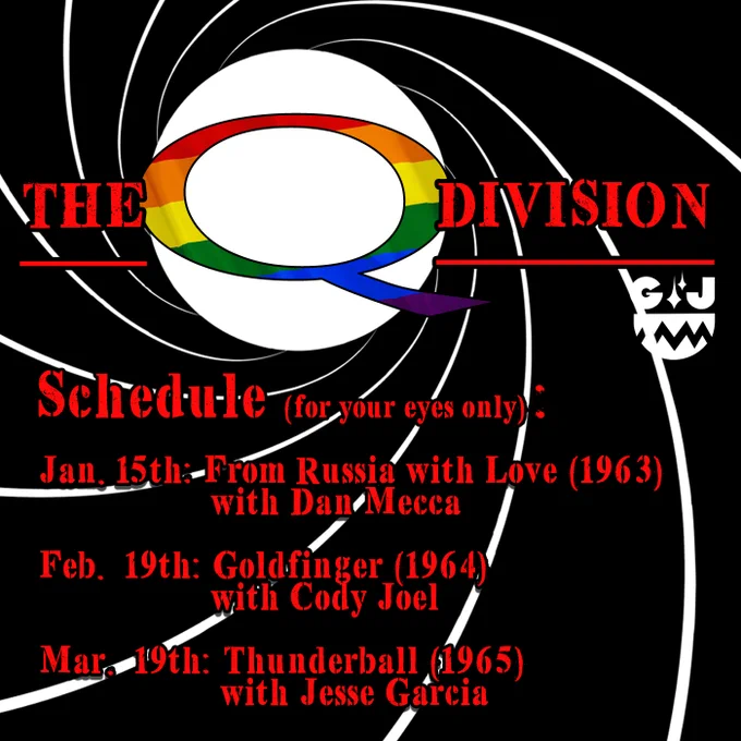 Schedule for the upcoming next three episodes of the podcast The Q Division: 
Jan. 15th: From Russia with Love (1963) with Dan Mecca
Feb. 19th: Goldfinger (1964) with Cody Joel
Mar 19th: Thunderball (1965) with Jesse Garcia