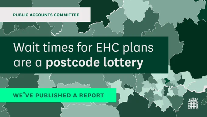 Graphic saying:

Public Accounts Committee
Wait time for EHC plans are a postcode lottery
We've published a report