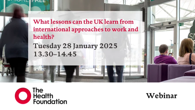 What lessons can the UK learn from international approaches to work and health?

Tuesday 28 January 2025
13.30–14.45
