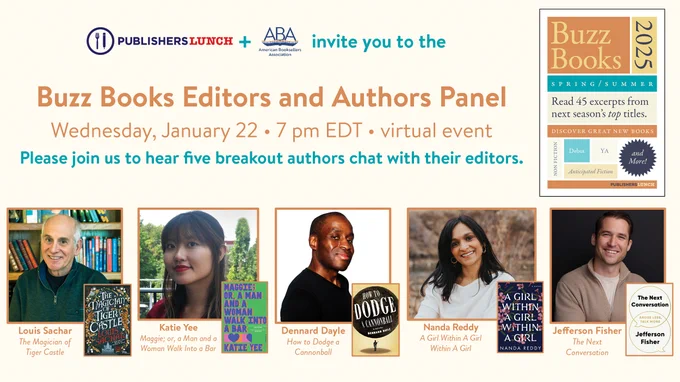 Photos of authors Louis Sachar, Katie Yee, Dennard Dayle, Nanda Reddy, and Jefferson Fisher with covers of their upcoming books. Details on the Buzz Books Editors and Authors Panel on Wednesday, January 22 at 7 PM EDT.