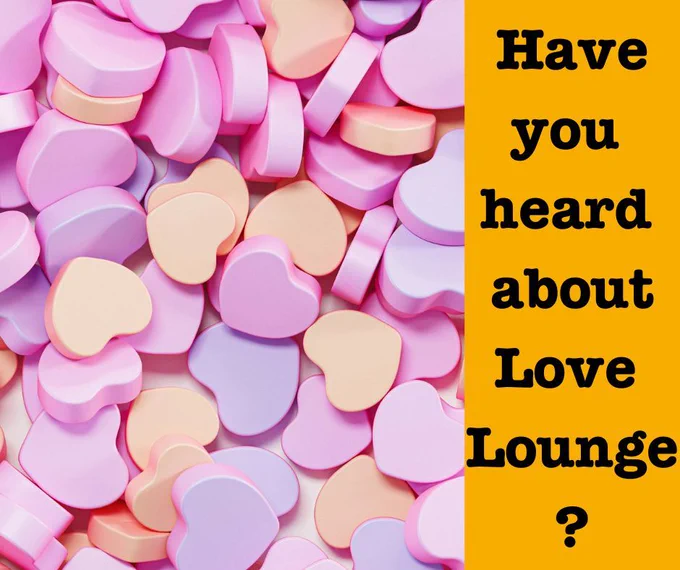 A collection of pink hearts with the words 'have you heard about love lounge?