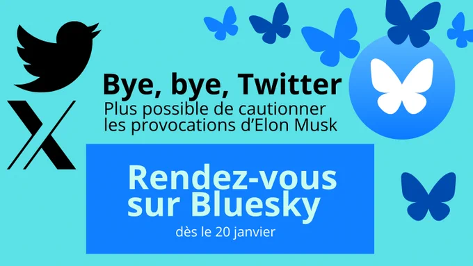 Bye bye Twitter. Plus possible de cautionner les provocations d'Elon Musk. Rendez-vous sur Bluesky. Compte fermé dès le 20 janvier
