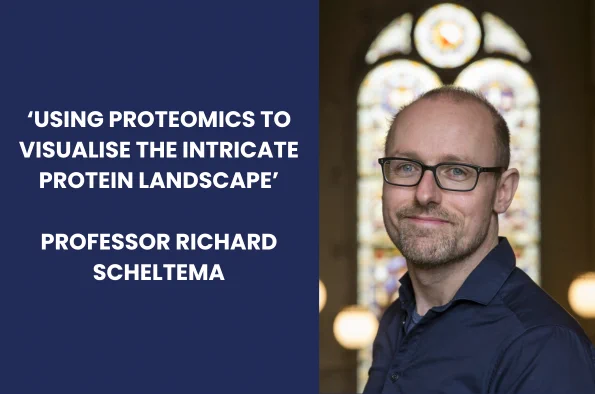 An image with "'Using Proteomics to Visualise the Intricate Protein Landscape' Professor Richard Scheltema" in white text against a navy blue background to the left and a portrait image of Professor Richard Scheltema to the right.