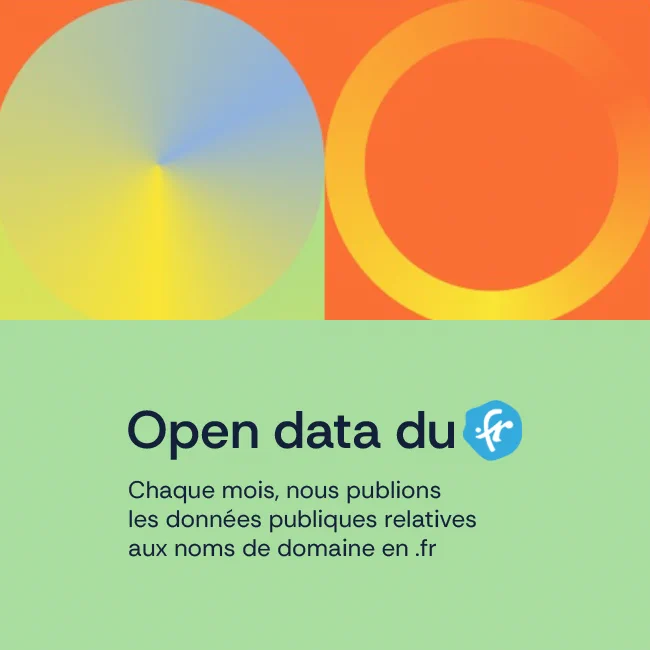 Open data du .fr chaque mois, nous publions les données publiques relatives aux nom de domaine en .fr