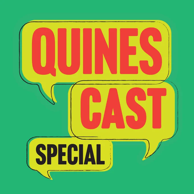 A green background with the text Quines Cast Special in light green speech bubbles.